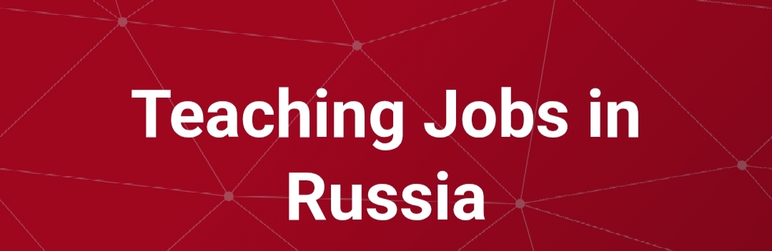 ESL Teaching Jobs in Russia