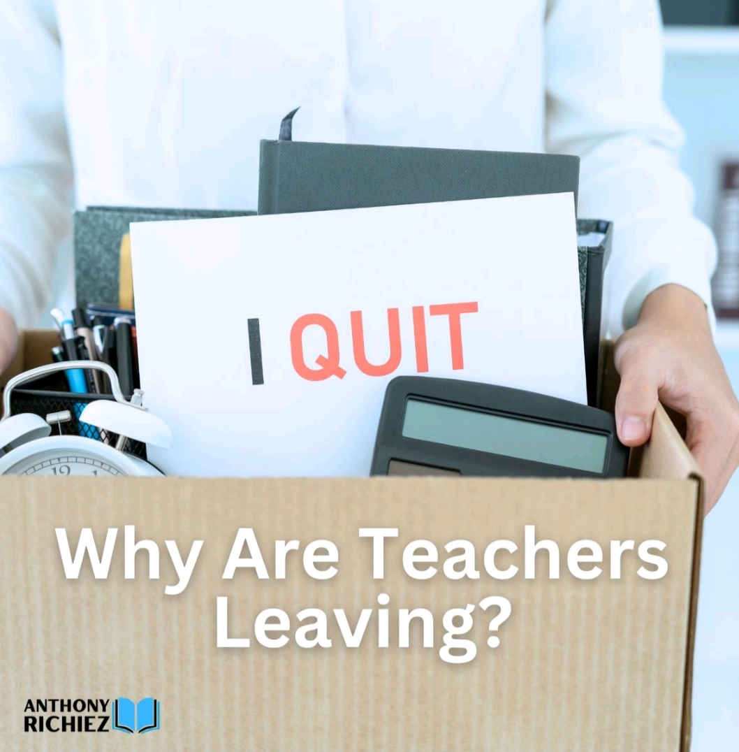 Why are Teacher Leaving? Teacher Retention Crisis